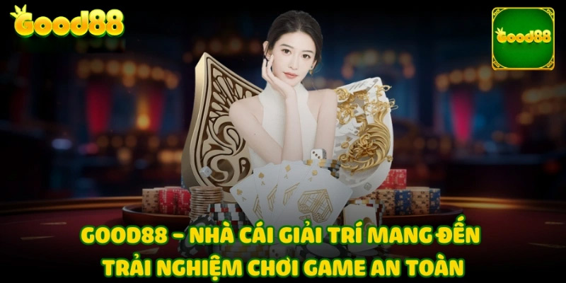 Người chơi dễ dàng thao tác trên Good88